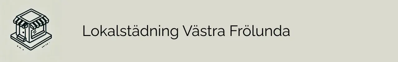 Lokalstädning Västra Frölunda